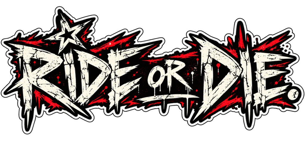 Ride or Die